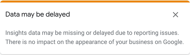 Google My Business Insights Data May Be Delayed