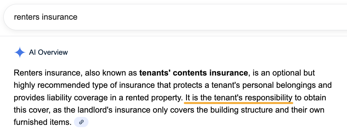 Google AI Overview for "renters insurance" showing concise definition explaining it's optional insurance protecting tenants' belongings and providing liability coverage, noting it's the tenant's responsibility as landlord insurance only covers building structure and landlord's items.