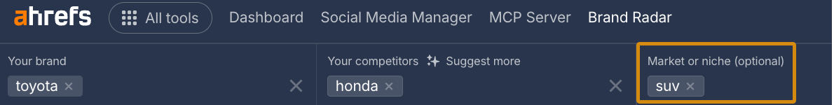 Ahrefs' Brand Radar mian search bar where you can search your brand, a competitor's brand and a market or niche to compare your visibility for a specific topic or product category.